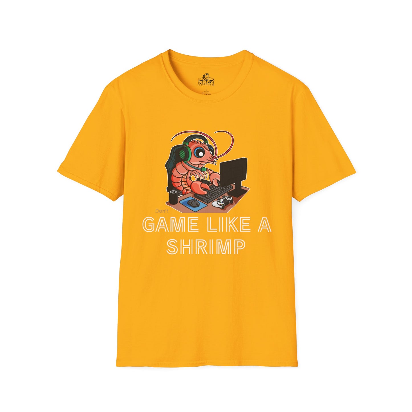 Straighten Up | Gamer Shrimp | Unisex Softstyle T-Shirt
