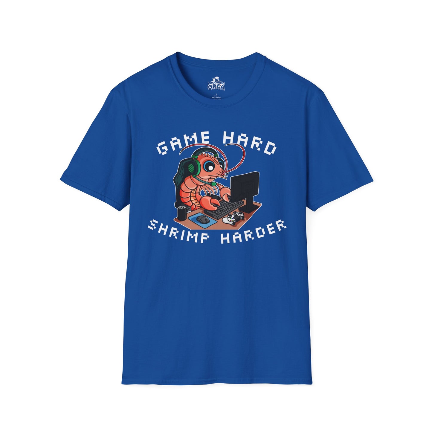 Game Hard Shrimp Harder | Gamer Shrimp | Unisex Softstyle T-Shirt