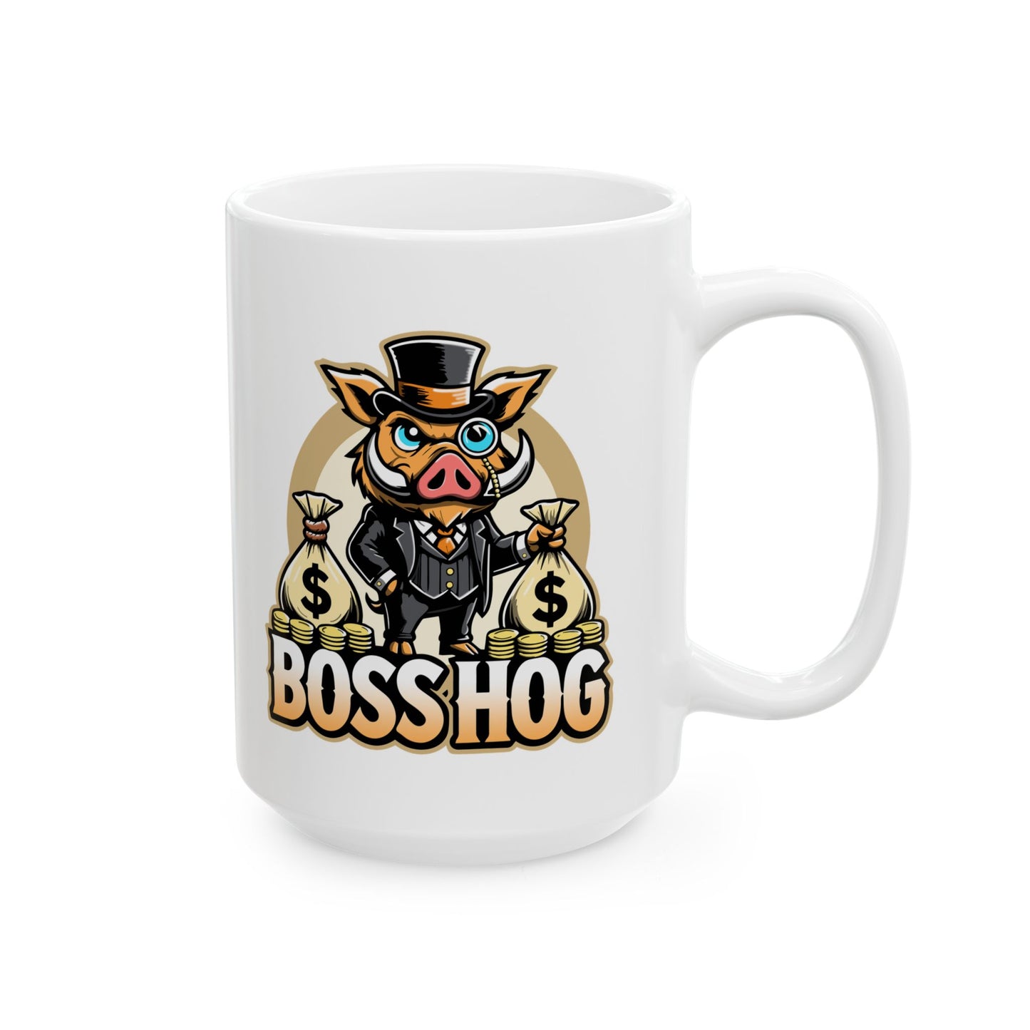 "Boss Hog" Ceramic Mug, (11oz, 15oz)