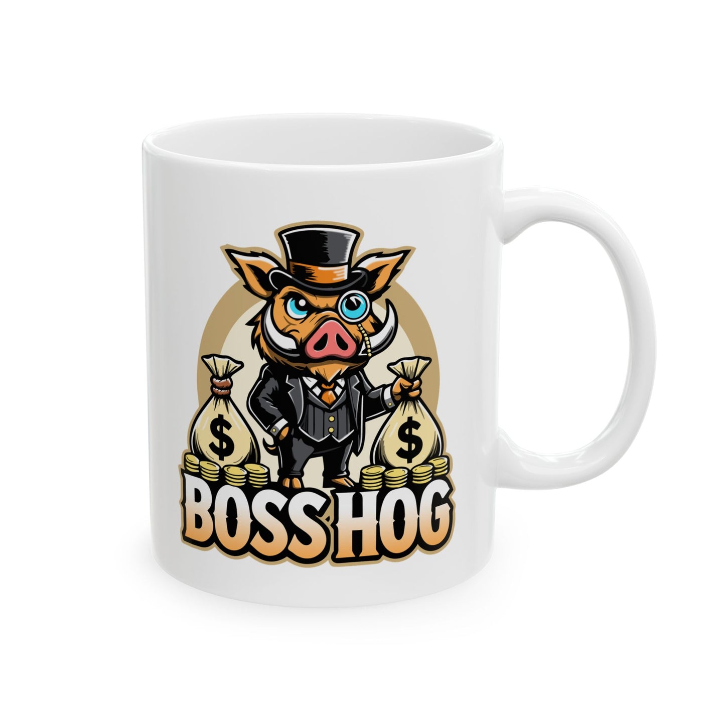 "Boss Hog" Ceramic Mug, (11oz, 15oz)